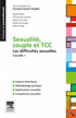 Sexualité, couple et TCC: les difficultés sexuelles (volume 1) 